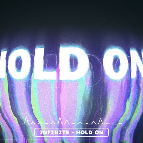 Infinite - Hold On